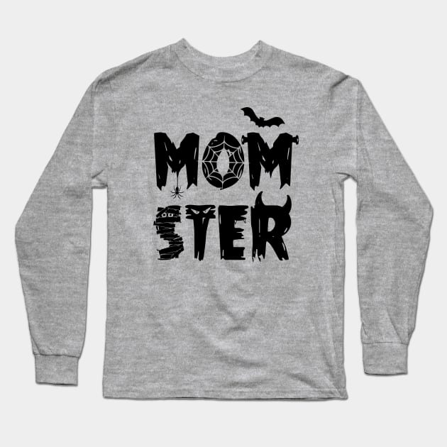 I'm a MOMSTER Long Sleeve T-Shirt by hawkadoodledoo